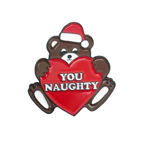 You Naughty Bear Pin